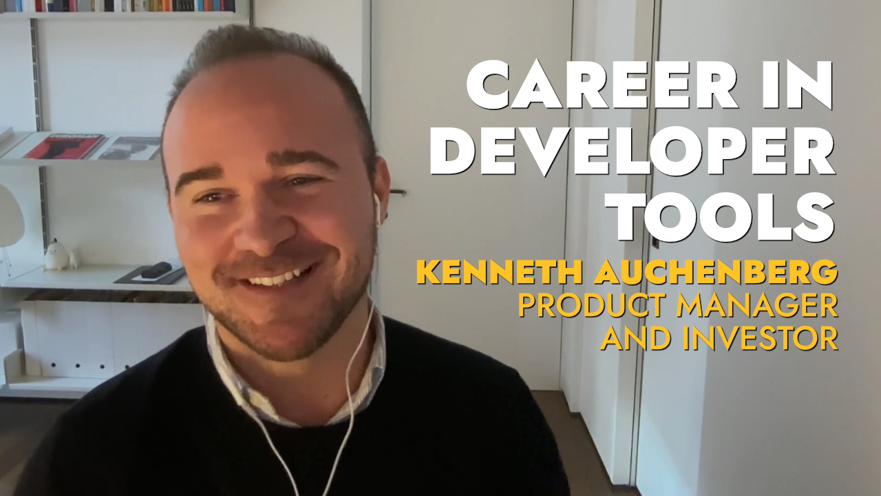 #70 - Building a Career In Developer Tools, with Kenneth Auchenberg ...